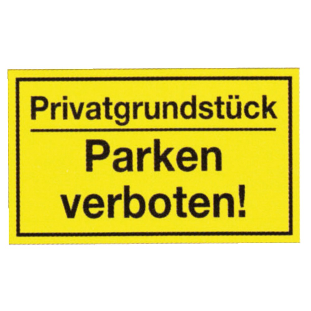 Warntafel 'Privatgrundstück/Parken verboten'